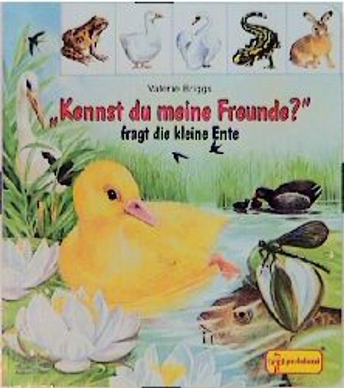 "Kennst du meine Freunde?" fragt die kleine Ente
