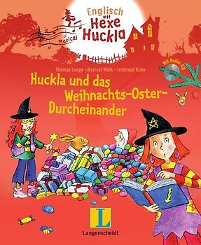 Huckla und das Weihnachts-Oster-Durcheinander - Buch mit Musical-CD