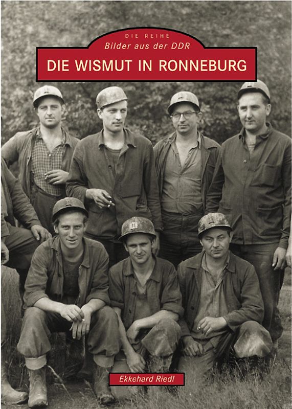 Die Wismut in Ronneburg