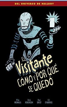 El visitante : cómo y por qué se quedó