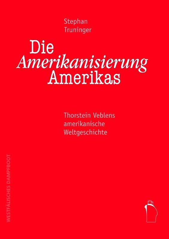 Die Amerikanisierung Amerikas