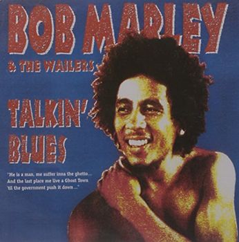 Bob & the Wailers Marley - Talkin' Blues