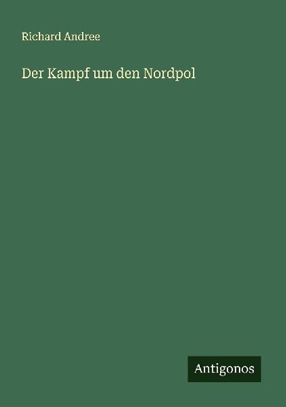 Der Kampf um den Nordpol