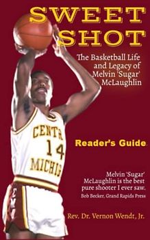 Sweet Shot Reader's Guide: The Basketball Life and Legacy of Melvin "Sugar" McLaughlin