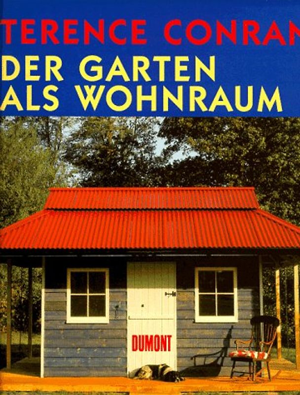 Der Garten als Wohnraum. Gartenmöbel, Zäune, Pavillons und viele andere Gestaltungsentwürfe für den Garten, aus Holz und Stein liebevoll gefertigt, Konstruktionszeichnungen