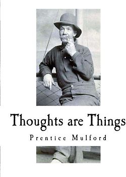 Thoughts are Things: The New Thought Movement