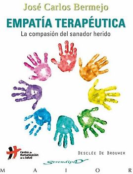 Empatía terapéutica : la compasión del sanador herido