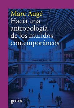 Hacia una antropología de los mundos contemporáneos