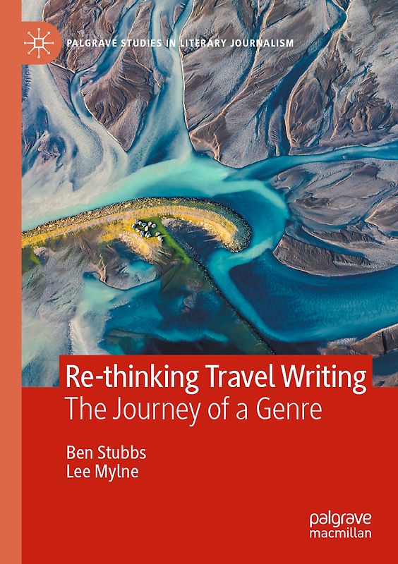 Re-thinking Travel Writing