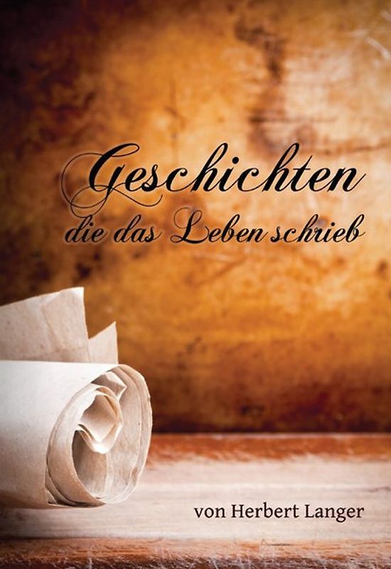 Geschichten die das Leben schrieb