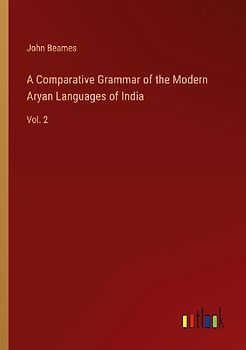 A Comparative Grammar of the Modern Aryan Languages of India