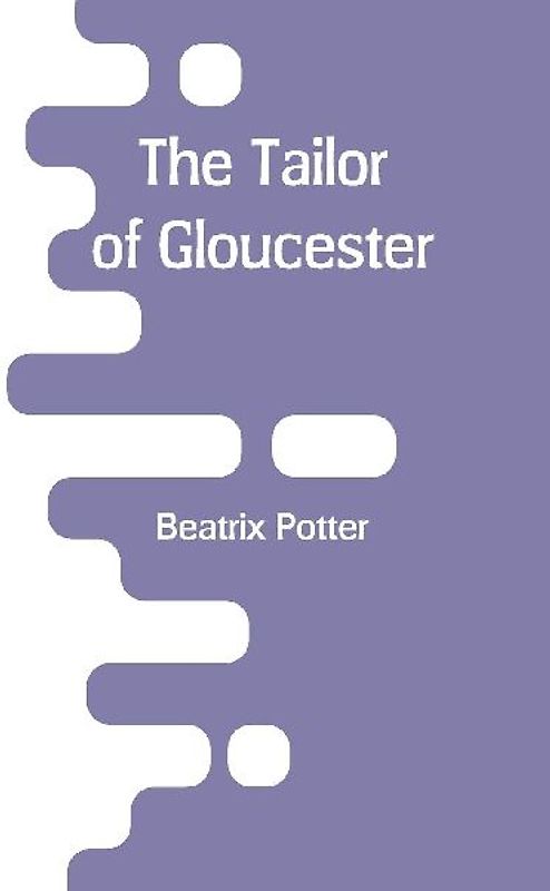 The Tailor of Gloucester
