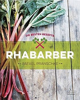 Rhabarber - Die beste Rezepte