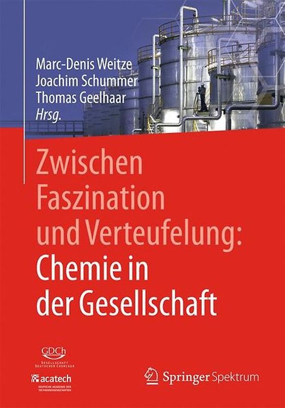 Zwischen Faszination und Verteufelung: Chemie in der Gesellschaft