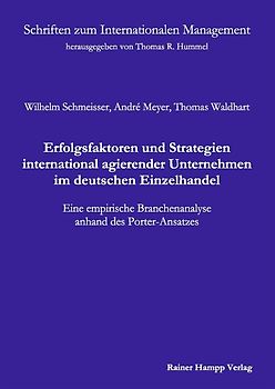 Erfolgsfaktoren und Strategien international agierender Unternehmen im deutschen Einzelhandel