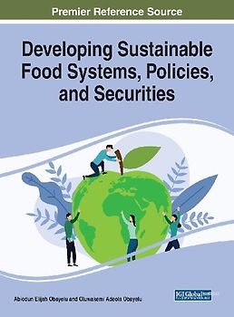 Developing Sustainable Food Systems, Policies, and Securities