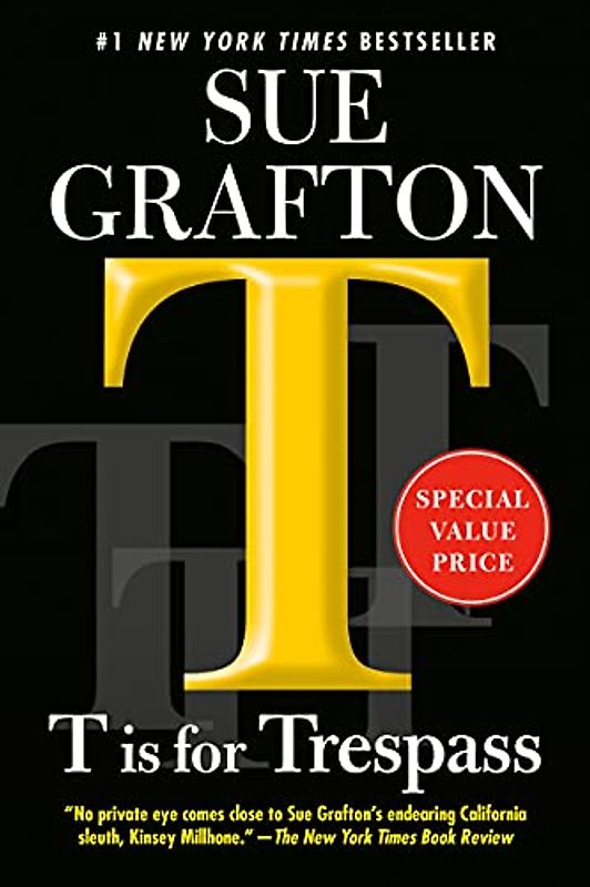 T is for Trespass (A Kinsey Millhone Novel, Band 20)