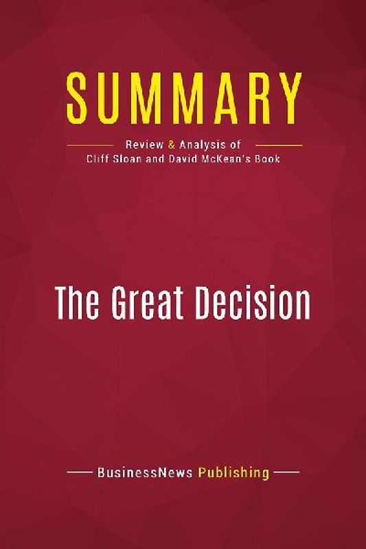Summary: The Great Decision