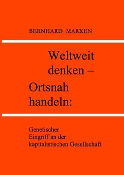 Weltweit denken - Ortsnah handeln
