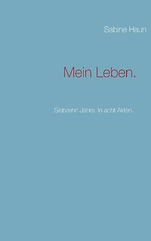 Mein Leben.