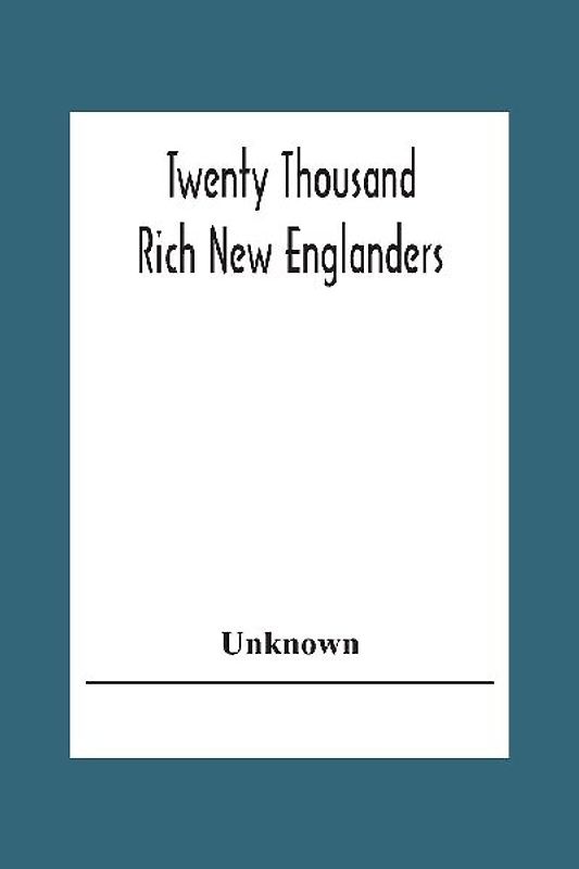 Twenty Thousand Rich New Englanders