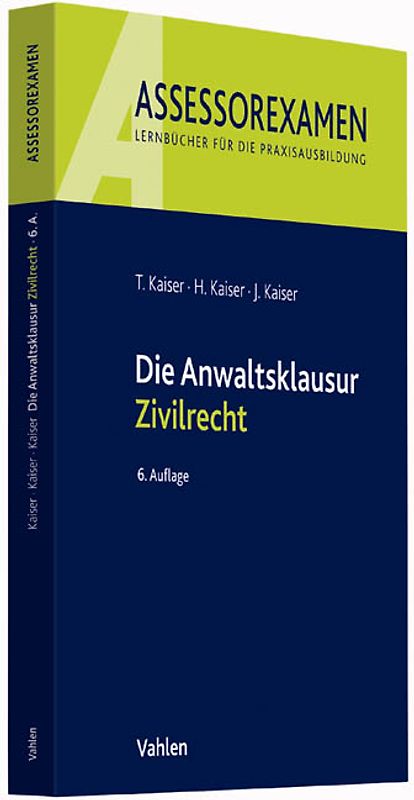 Die Anwaltsklausur Zivilrecht