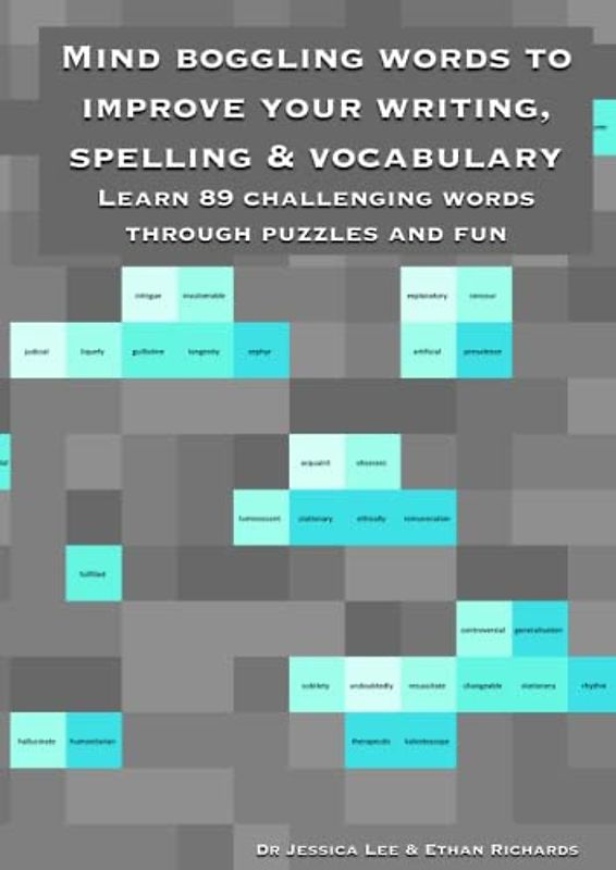Mind boggling words to improve your writing, spelling & vocabulary: Learn 89 challenging words through puzzles and fun