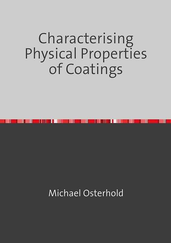 Characterising Physical Properties of Coatings
