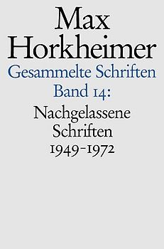 Max Horkheimer. Gesammelte Schriften - Gebundene Ausgaben