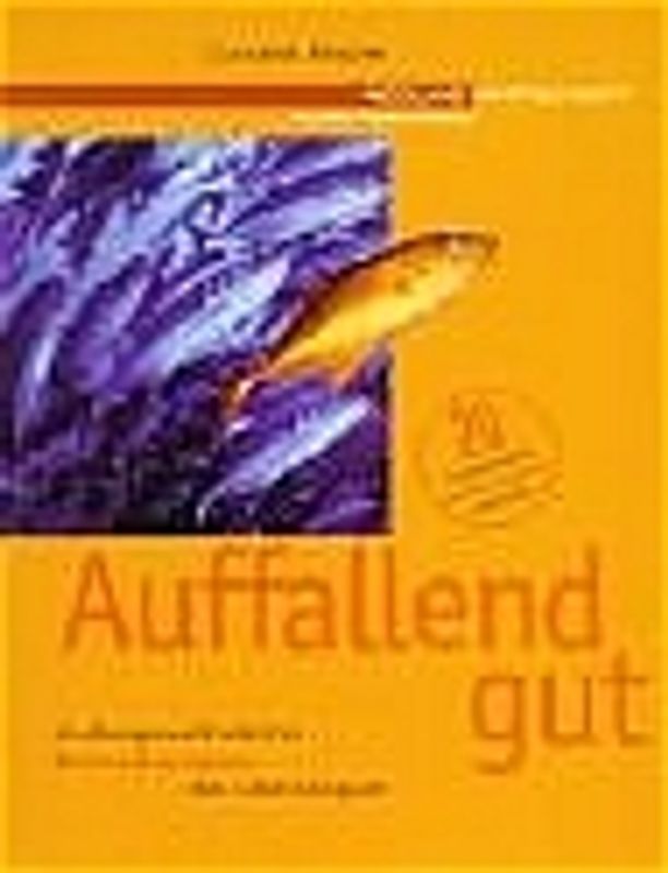 Auffallend gut