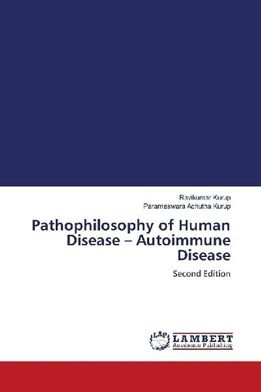 Pathophilosophy of Human Disease - Autoimmune Disease