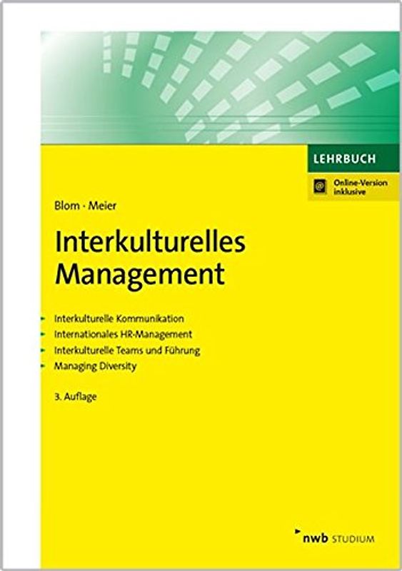 Interkulturelles Management: Interkulturelle Kommunikation. Internationales HR-Management. Interkulturelle Teams und Führung. Managing Diversity (NWB Studium Betriebswirtschaft)