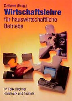 Wirtschaftslehre für hauswirtschaftliche Betriebe