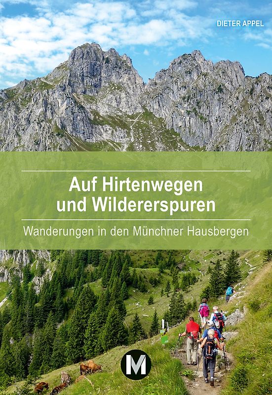 Auf HIrtenwegen und Wildererspuren