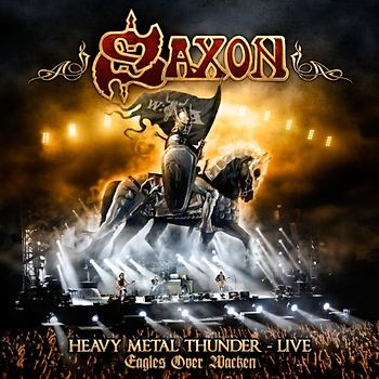 Saxon - Heavy Metal Thunder-Live-Eagles Over Wacken