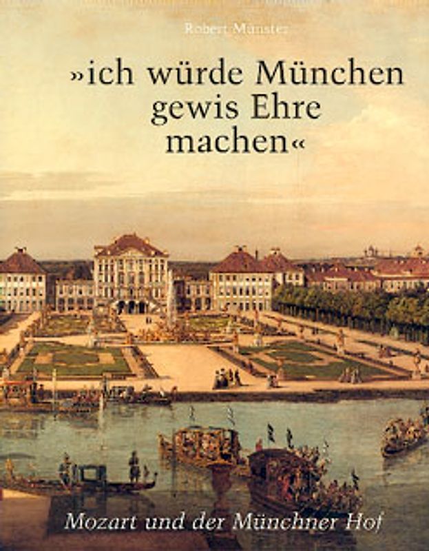 "ich würde München gewis Ehre machen"