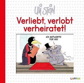 Uli Stein für Verliebte: Verliebt, verlobt, verheiratet!