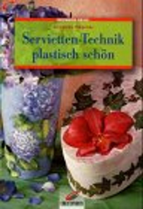 Servietten-Technik plastisch schön
