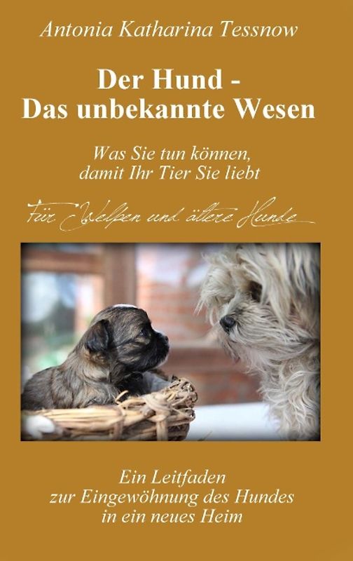 Der Hund - Das unbekannte Wesen
