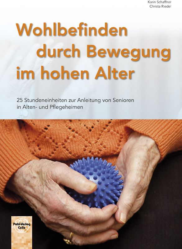 Wohlbefinden durch Bewegung im hohen Alter