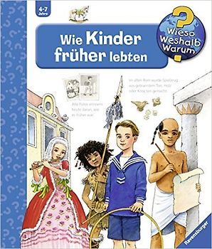 Wieso? Weshalb? Warum? Wie Kinder früher lebten (Band 60)
