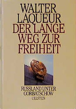 Der lange Weg zur Freiheit. Russland unter Gorbatschow