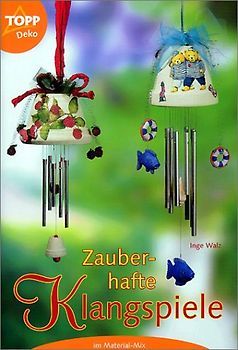 Zauberhafte Klangspiele