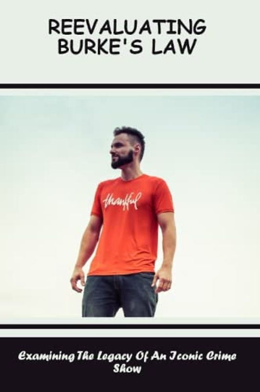 Reevaluating Burke'S Law: Examining The Legacy Of An Iconic Crime Show