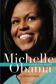 Michelle Obama: An American Story - Colbert, David