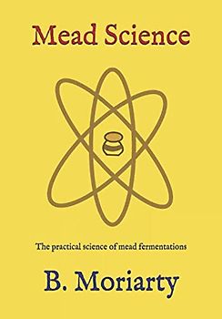 Mead Science: The practical science of mead fermentations