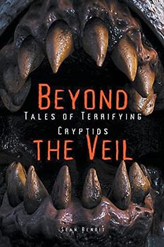 Beyond the Veil: Tales of Terrifying Cryptids