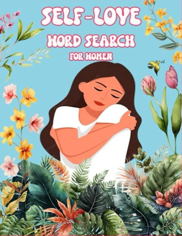 Self-Love Word Search For Women: Empowerment and Discovery, A Self-Love Word Search Journey for Women