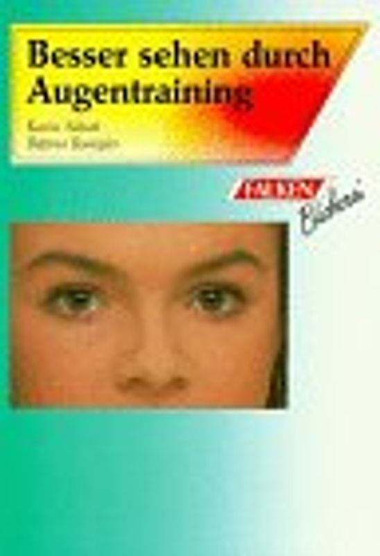 Besser sehen durch Augentraining
