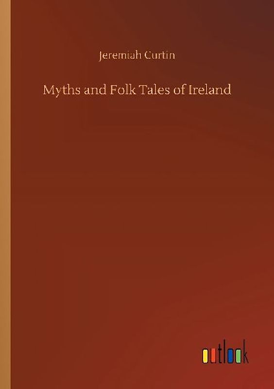 Myths and Folk Tales of Ireland
